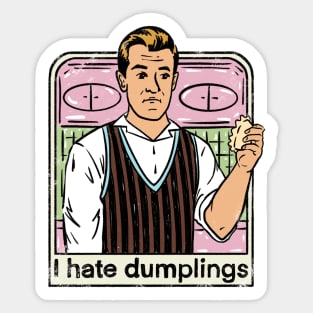 I Hate Dumplings Sticker